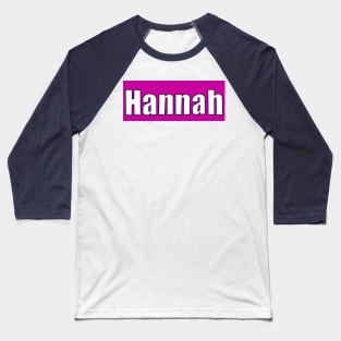 Top 10 best personalised gifts 2022  - Hannah -personalised, personalized  name white on pink - custom name Hannah Baseball T-Shirt